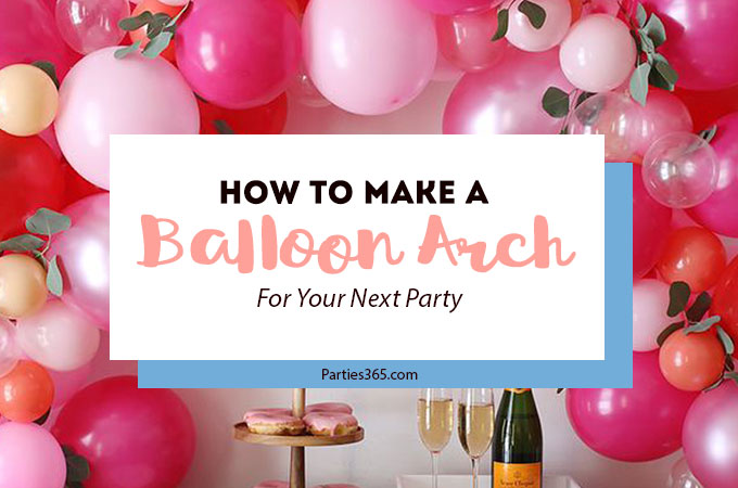 Want to make a Balloon Arch for your next party but don't know where to start? Check out our guide on How to Make a Balloon Arch! | Balloon Arch | Party Balloons | Statement Balloons