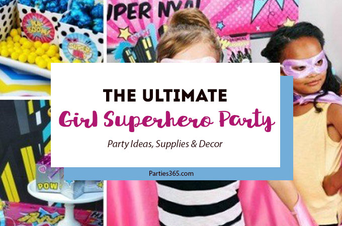 Looking for inspiration for your girl's Superhero Party? We've got you covered with Superhero Party ideas, Superhero Party supplies and more! | Superhero Party Theme | Super Hero Party Favors