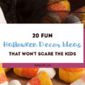 20 Fun Halloween Decor Ideas that won't scare the kids! | Halloween Decorations for Kids | Fun Halloween Decor
