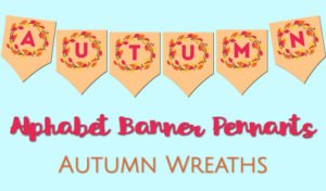 Autumn Wreath Alphabet Pennants