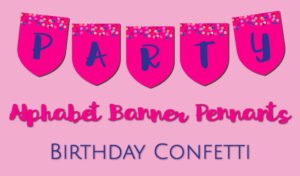 Birthday Confetti Alphabet Pennants