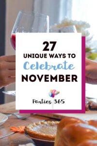 Love celebrating weird and unique holidays? Us too! Here are some of November's strangest days to celebrate... there's always a reason for a party! #November #weirdholidays #celebratetoday