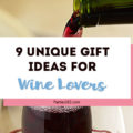 Looking for holiday hostess gift ideas or a Christmas gift guide for women? Here are 9 unique gift ideas for the wine lovers in your life - that are better than a bottle of wine! #winelover #giftguide #giftideas #wine
