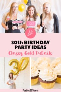 Are you turning 30 or planning a milestone 30th birthday party and need ideas or themes? We have a sweet and classy party for her complete with gold decorations, a photo booth and a dessert table to inspire your event! #30thbirthday #30th #partyideas #birthday
