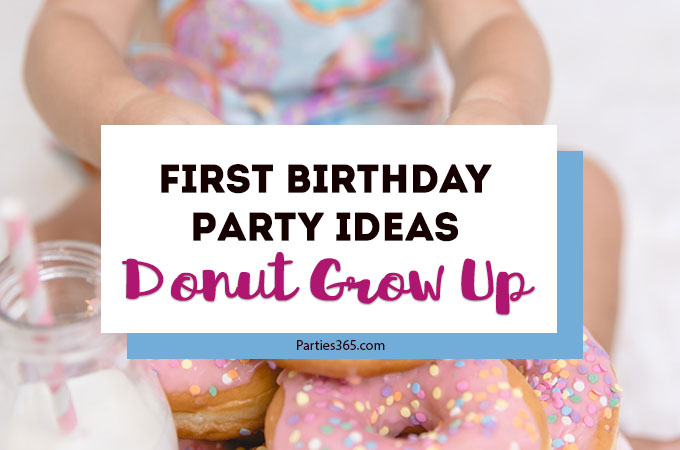 A donut themed party is a sweet idea for a 1st birthday, baby shower or girls birthday party! Check out this Donut Grow Up party for some decorations, food, cake and other theme ideas! #firstbirthday #donuts #donutparty #birthday
