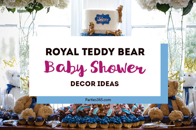 A Royal Teddy Bear baby shower theme is so much fun for a baby boy or girl. Check out this shower for ideas on decorations, food, favors and more! #babyshower #partythemes #babyboy #teddybear