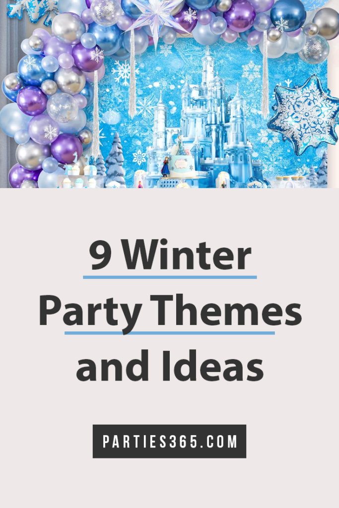 9 winter party themes and ideas