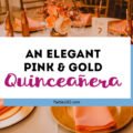 Planning an upcoming Quinceanera? Calla's beautiful Quinceanera celebration, steeped in tradition, will give you ideas for dresses, decorations the cake, a theme and more! #quinceanera #15thbirthday #partyideas #birthday