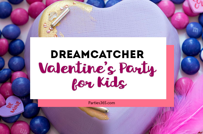 This sweet Dream Catcher themed girl's Valentine's Day Party for kids is full of cute ideas for decorations, desserts, balloons and more! The lovely Galentine's Day tablesetting is playful and fun and will inspire your classroom, home or friends party! #Valentines #ValentinesDay #PartyIdeas #partysupplies #Galentines