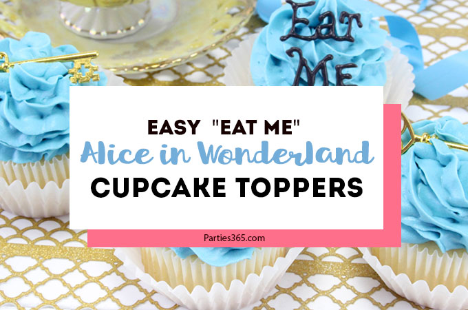 These simple DIY cupcake toppers are perfect for your Alice in Wonderland theme party! The gold key and "Eat Me" decorations are easy ideas to make your party food whimsical and fun for all ages! #AliceinWonderland #cupcakes #TeaPartyIdeas