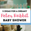Peter Rabbit is a fantastic theme for a baby shower whether you're expecting a boy or a girl! Check out this dreamy party for decoration ideas, inspiration for food and cakes and gift ideas for this classic storybook tale! #babyshower #peterrabbit #partyideas