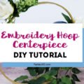 This unique DIY centerpiece, made from an Embroidery Hoop, flowers and mini balloons, is perfect for a party, birthday, wedding, graduation or anniversary! This simple crafts project tutorial will show you how to create beautiful decor for your big event! #centerpiece #embroideryhoop #partydecor #partyideas