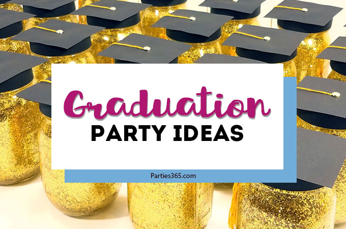 Must Have Graduation Party Ideas
