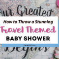 A travel themed baby shower is a perfect idea as the adventure into parenthood begins! Get ideas from vintage maps to custom invitations, favors, decorations and even creative food in this beautiful baby shower held in an airplane hanger! #babyshower #travel #adventuretheme #partyideas