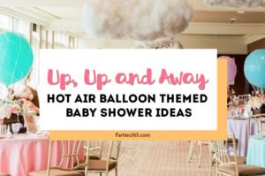 This Up, Up and Away hot air balloon themed baby shower is full of adorable decoration ideas for your party! This adventure inspired gender neutral theme will work for baby boys or girls, and is full inspiration for decor, favors, the cake and more! #babyshower #hotairballoon #upupandaway #babyshowerideas