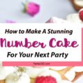 Have you wondered how to make one of those trendy and beautiful number cakes? If so, you'll love these recipe ideas for birthday number and letter cakes! Find the perfect DIY tutorial to create a number cake with flowers, frosting and fancy decorations right here! #numbercake #lettercake #cakerecipe #cakedecorating #birthdaycake
