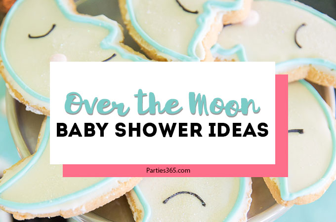 Looking for the perfect baby shower theme? An Over the Moon shower lends itself to so many great ideas for a baby girl or boy! Check out this darling Over the Moon shower for ideas for invitations, food, decorations and other themed products to make yours a shower to remember! #overthemoon #babyshower #babyshowerideas #babyshowerthemes