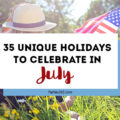 Love celebrating weird and unique holidays? Us too! Here are some of the unique holidays to celebrate in July... there's always a reason for a party! #July #weirdholidays #celebratetoday #specialholiday