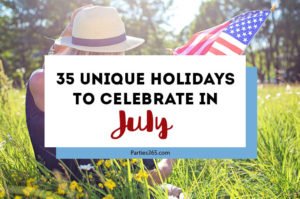 Love celebrating weird and unique holidays? Us too! Here are some of the unique holidays to celebrate in July... there's always a reason for a party! #July #weirdholidays #celebratetoday #specialholiday