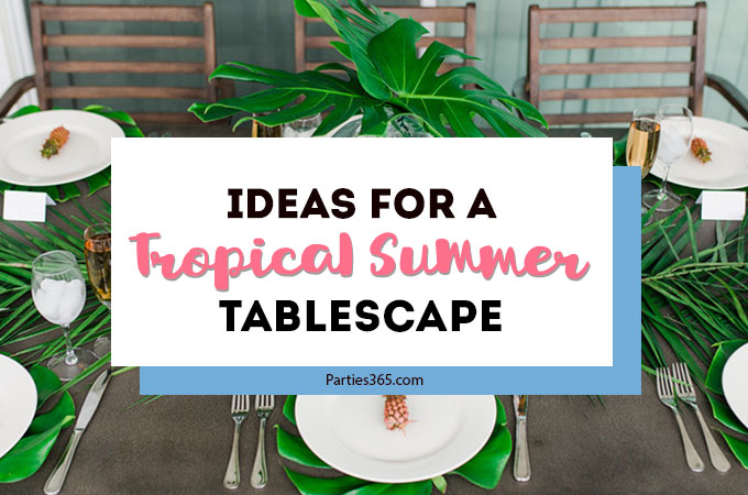 Want to set a beautiful outdoor dining table for a summer party? You'll love this simple tablescape featuring a palm leaf centerpiece and tropical decor! Click through to see all the summery tabletop decorations! #summerparty #outdoordining #tablescape #centerpiece #tropical
