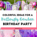 This delightful butterfly garden themed kids birthday party is full of ideas for your next backyard party! Colorful decorations, food, centerpieces, favors and cake make this theme perfect for children of all ages! #butterflyparty #birthdayparty #kidsparty #partyideas