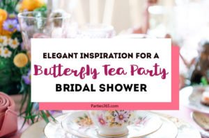 An elegant Tea Party is a lovely theme for a bridal shower! This Butterfly Garden themed shower is full of perfectly whimsical ideas for decorations, favors, centerpieces, food and cake! Check out all the gorgeous details! #bridalshower #teaparty #butterflyparty #gardenparty
