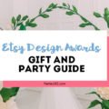Searching for unique gift ideas and party decor? Here are 8 ideas from the Etsy Design Awards finalists that will inspire the perfect gift for her and give your party the wow factor! #TheEtsies #giftguide #giftideas #partydecor #partysupplies