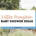 This Little Pumpkin themed Baby Shower is perfect for fall and works for a baby girl or a boy! Held on a stunning lavender farm in Hawaii, this autumn baby shower has lovely decorations, food, cookie favors and a cake to inspire your party planning! #babyshower #littlepumpkin #fallparty #pumpkinshower #partydecor
