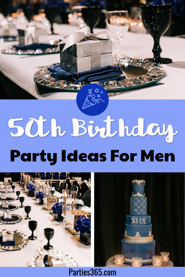 Ideas for a Masculine Milestone 50th Birthday Party - Parties365