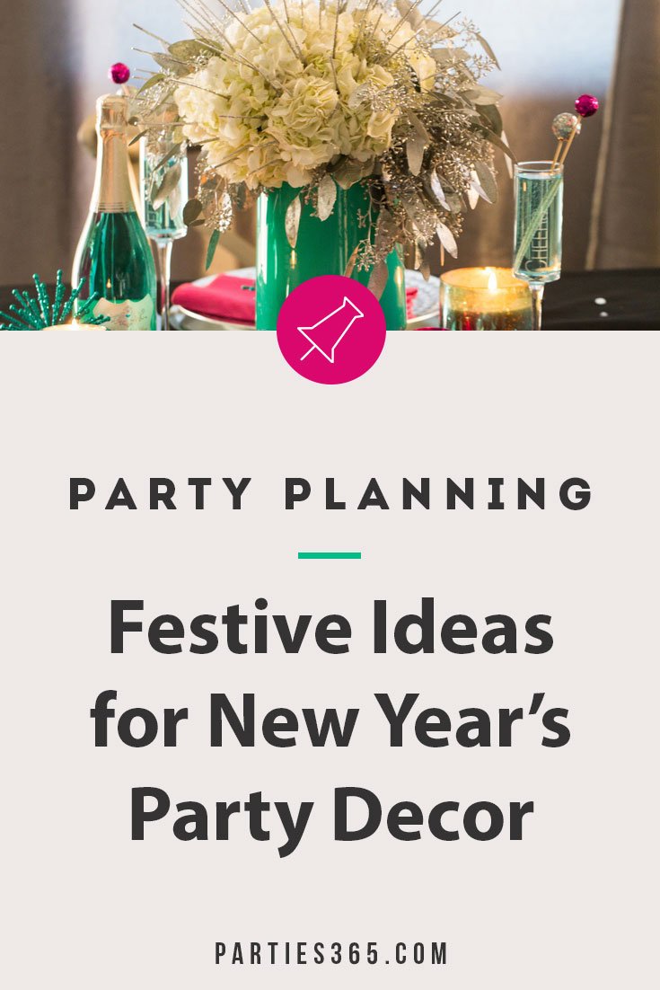New Year's Party Planning Inspiration - Parties 365