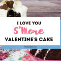This easy and delicious "I Love You S'Mores" cake is perfect for Valentine's Day for him or for the kids! A perfect combo of chocolate, marshmallow buttercream frosting and graham crackers, here are decorating ideas and a recipe for a beautiful homemade cake! #valentines #valentinesday #smores #cakerecipe