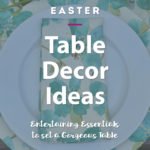 Easter entertaining essentials