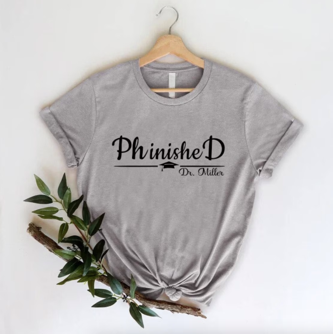 phd graduation gift shirt