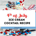 4th of july ice cream cocktail recipe