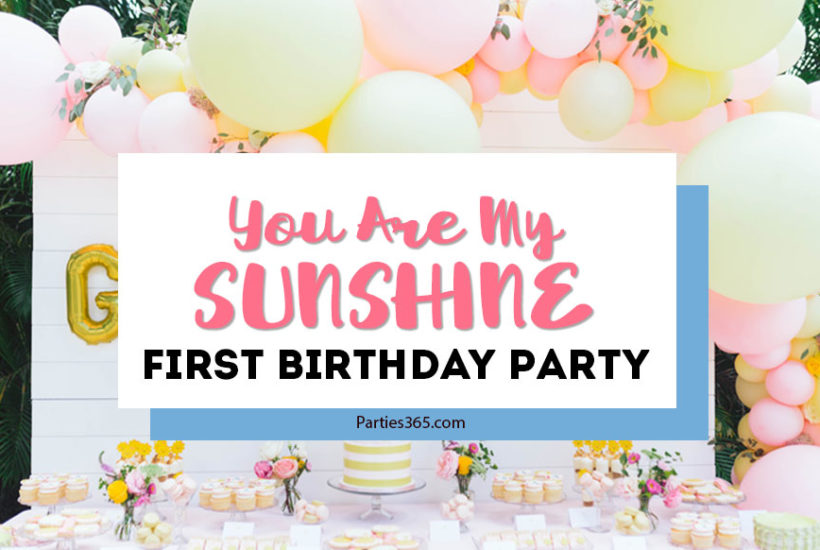 you are my sunshine first birthday party