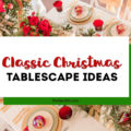 classic christmas tablescape ideas
