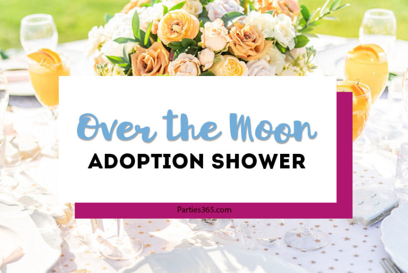 over the moon adoption shower