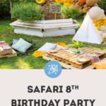 safari birthday party ideas