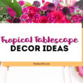 tropical tablescape decor ideas