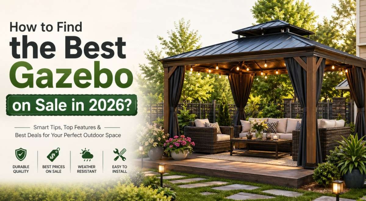 how-to-find-the-best-gazebo-deals-in-2026-1