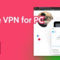 best-free-unlimited-vpn-for-pc-ideal-for-windows-1